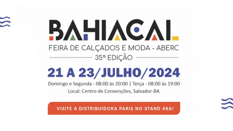 Distribuidora Paris marca presença na 35a. Bahia Cal